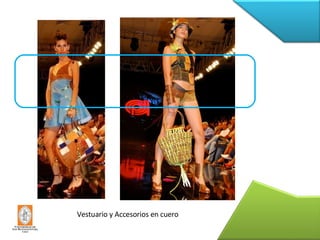 Vestuario y Accesorios en cuero 