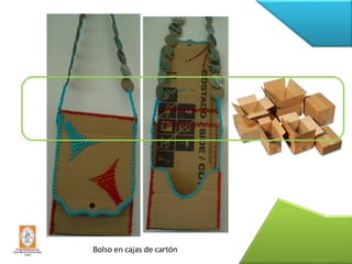 Bolso en cajas de cartón 