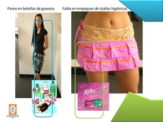 Falda en empaques de toallas higiénicas Pareo en botellas de gaseosa 