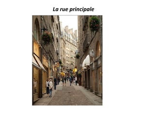 La rue principale 