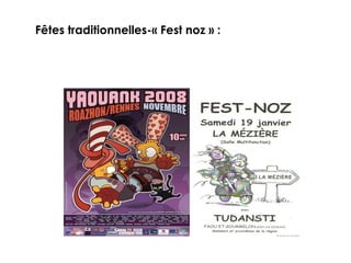   Fêtes traditionnelles-« Fest noz » : 