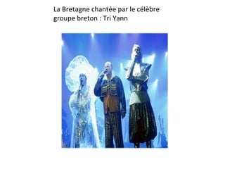 La Bretagne chantée par le célèbre groupe breton : Tri Yann 