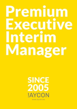 1
Premium
Executive
Interim
Manager
2005
SINCE
 