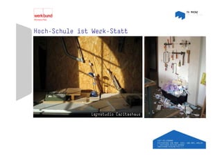 Hoch-Schule ist Werk-Statt




               Lernstudio C it h
               L    t di Caritashaus
 