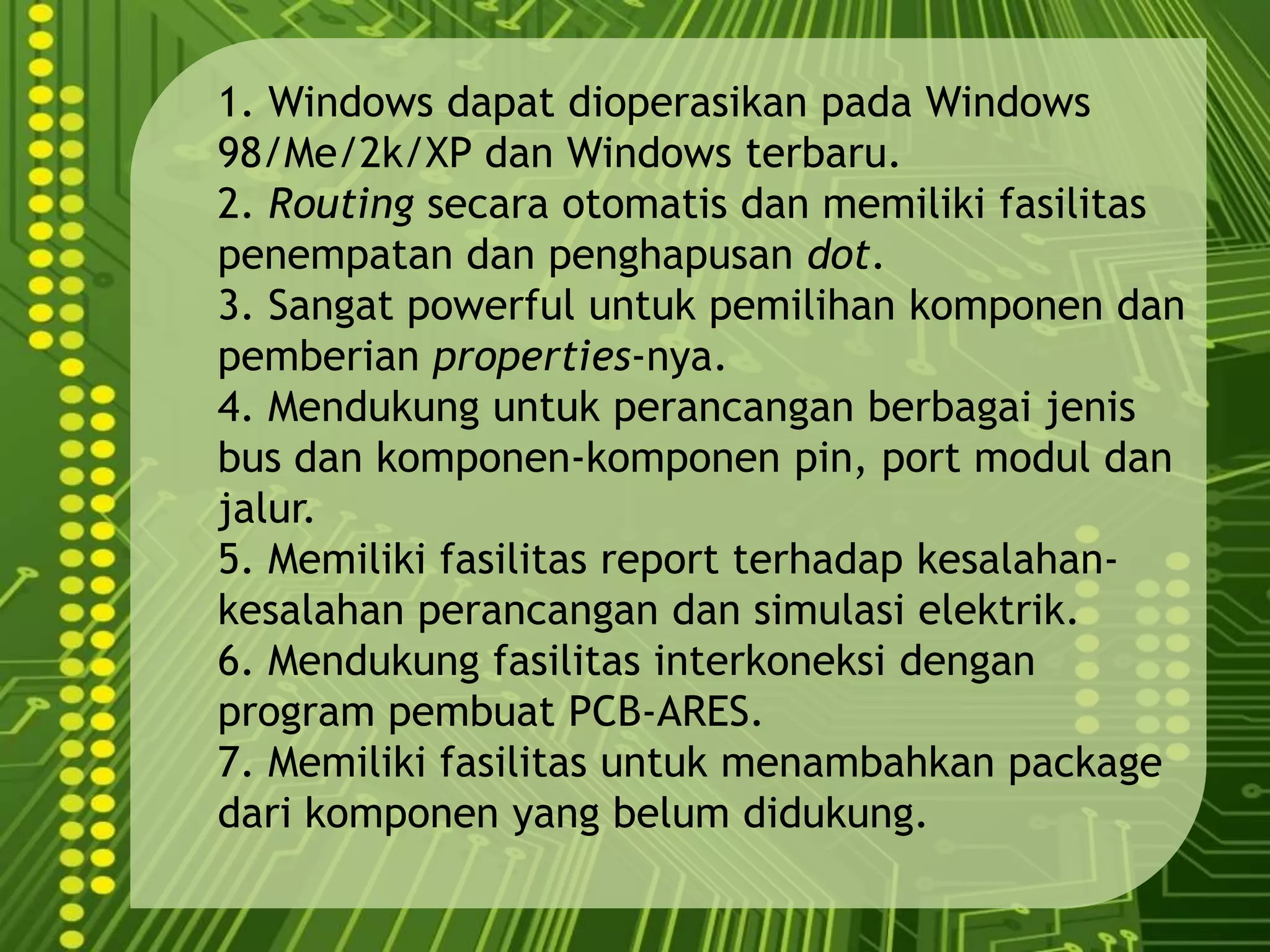 	Proteus adalahsebuah software untukmendesain PCB yang jugadilengkapidengansimulasipspicepada level skematiksebelumrangkaianskematikdiupgradeke PCB shinggasebelumPCBnyadicetak  kita  akantahuapakah PCB yang akankitacetaksudahbenaratautidak.