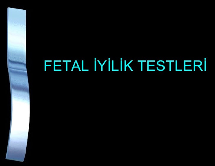 Fetal iyilik Hali Testleri