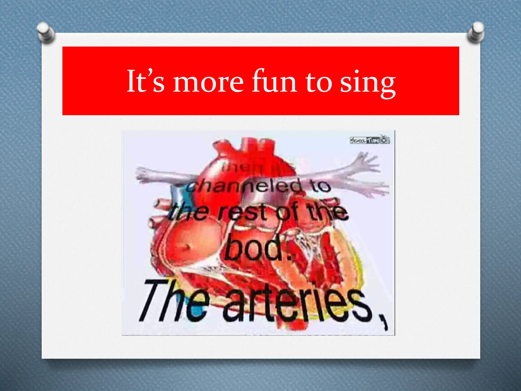 It’s more fun to sing
 
