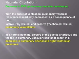 Fetal circulation by dr.srikanta biswas Slide 45