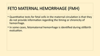 Fmh Test Rhogam FETAL DISORDERS-1.pptx fetal disorders ppt | PPTX
