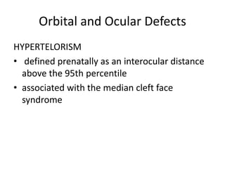 Interocular Distance Radiology Fetal face and necK | PPTX