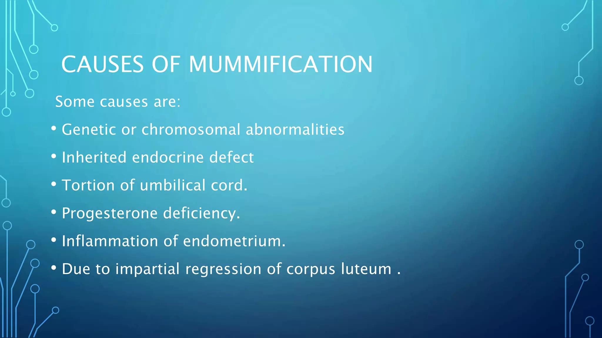 Fetal mummification and Maceration PPT