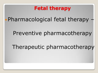 Fetal therapy