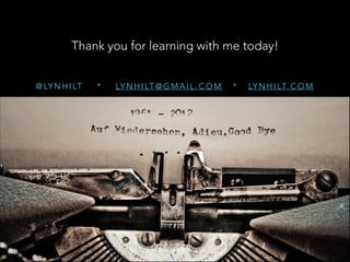 Thank you for learning with me today!
@ LY N H I LT

*

LY N H I LT @ G M A I L . C O M

*

LY N H I LT. C O M

 