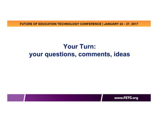 Your Turn:
your questions, comments, ideas
Your Turn:
your questions, comments, ideas
 