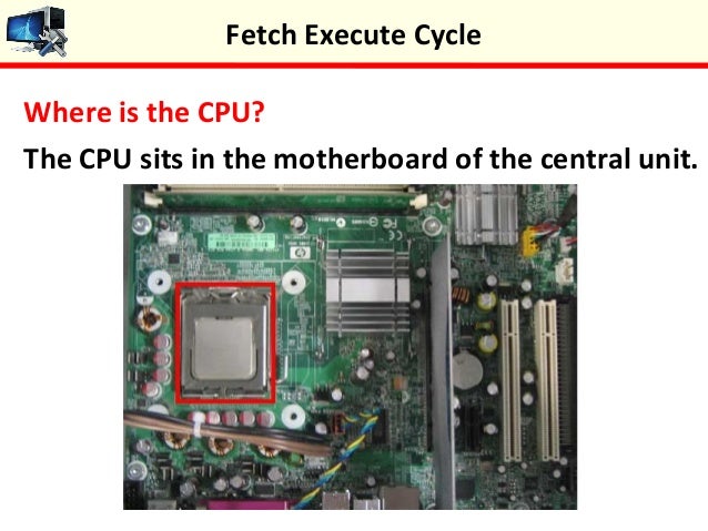 Fetch execute cycle