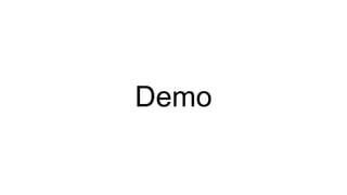 Demo
 