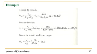 Exemplo:




gustavo.tai@hotmail.com   63
 