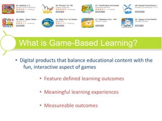Key Features of Game-Based
Learning?
• Defined learning outcomes, meaningful learning experiences
• Provide context and re...