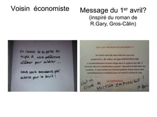 Voisin économiste   Message du 1er avril?
                    (inspiré du roman de R.Gary,
                              Gros-Câlin)
 
