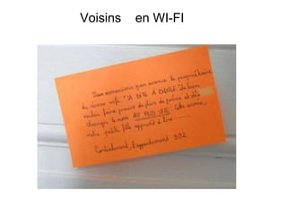 Voisins   en WI-FI
 