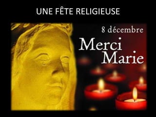 UNE FÊTE RELIGIEUSE
 