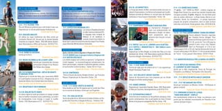 DU 1er AU 15 MARS
SAMEDI 1er MARS

FÊTE FORAINE (EN JOURNÉE)
Manèges, auto-tamponneuses, loteries, churros et barbe à
papa… De multiples raisons de se rendre à la Fête foraine !
La Barre

14 H – 19 H PILOTARI TTIKI
Plus de 200 jeunes présents pour cette finale à main nue.
Organisée par le club de pelote basque Hardoytarrak.
Centre sportif El Hogar
20 H CRACADE ANGLOYE
42e édition du repas traditionnel des fêtes animé par
l’orchestre Gérard LUC. Accueil par la chorale Ibaialde.
Surprises du magicien. Repas : 28 € (300 places disponibles). Réservations à l’Office de Tourisme : 05 59 03 77 01.
Espace de l’Océan - Chambre d’Amour

DIMANCHE 2 MARS

9 H 45 GERBE DU SOUVENIR
Animé par le R.A.S.

Monument aux morts
10 H MESSE SOLENNELLE DE LA SAINT-LÉON
Animée par l’ensemble des chorales
paroissiales d’Anglet et les Veneurs
des Rallyes deux étangs.
Église Saint-Léon
DÈS 10 H 30 BURUZIGANTEAK - DÉFILÉ DE GÉANTS
ET GROSSES TÊTES
Organisé par le comité des fêtes, avec l’association MGKE
et la participation musicale du R.A.S., d’Angeluarrak, de la
banda des Gênets, de la Tamborrada et des Gaiteros.
Place Lamothe, espl. de Quintaou, place du Gal-de-Gaulle

12 H RÉCEPTION ET VIN D’HONNEUR
Salle des Fêtes de la Mairie
16 H 30 AVALON CELTIC DANCE
Un show original et varié qui propose un voyage complet
dans la tradition irlandaise la plus authentique, au travers
de chorégraphies d'une énergie à couper le souffle.
Entrée : 22 €. Réservations à l’O.T. : 05 59 03 77 01.
La Salle Quintaou

DU 4 AU 7 MARS

10 H – 19 H EXPOSITION PHOTO DE L’UTLA
Exposition des clichés du concours photo 2014 de l’Université
du Temps Libre d’Anglet sur le thème du transport. Vernissage
le mardi 4 mars à 18 h. Entrée libre et gratuite.
Maison pour Tous (salle Ansbach)

MARDI 4 MARS

19 H L’EXPÉDITION INDIANOAK 2013
Les rameurs d’Ibaialde présentent
en vidéo l'aventure Indianoak 2013.
Un équipage mixte composé de
Basques et de Québécois a
remonté, à bord d'une traînière, le
fleuve Saint-Laurent à la seule force des bras, depuis Trois-Pistoles
jusqu'à Montréal (500 kilomètres). Entrée libre.
Salle des fêtes de la Mairie

MERCREDI 5 MARS

Après-midi des enfants déguisés à l’Espace de l’Océan
14 H 30 DANSES (avec le groupe d’enfants d'Angeluarrak)
15 H GOÛTER SPECTACLE
Les enfants angloys sont conviés au spectacle “La légende du
cristal magique”. Le musicien/magicien extraterrestre, les
divers personnages, créatures et peluches géantes, ombres
et marionnettes sortent du décor… Goûter. De 3 à 12 ans.
Espace de l’Océan - Chambre d’Amour

JEUDI 6 MARS

18 H 30 CONFÉRENCE
“Flores et faunes des dunes d'Anglet à Ondres”, par Françoise
Roques. Organisée par Aci Gasconha. Entrée : 2 €.
Écuries de Baroja

7 H 30 - 11 H CASSE-CROÛTE DU MARCHÉ
Gras-double au tarif de 5 € organisé par le Comité des Fêtes
sur le marché de Quintaou. Animé par Los Pingorlats.
Esplanade de Quintaou
15 H - 18 H QUILLES DE SIX
Tournoi de quilles de six. Défi entre les Eclatats d’Ondres, los Pingorlats d’Aci Gasconha, la Gargale de Boucau… Initiations (1 €).
Domaine de Baroja – Espace gascon (plantièr)

20 H 30 LES IMPROTTOK’S
La Troupe des Ateliers de Marc vous donne rendez-vous pour un
cabaret d’improvisations. Les thèmes sont proposés par le public.
Quelques secondes de réflexion, et c’est parti pour des histoires
inattendues à l’issue toujours imprévisible ! Entrée : 5 €.
La Salle Quintaou (salle Black box)

VENDREDI 7 MARS

21 H CHAMPIONNAT D’ESPAGNE À MAIN NUE (PRO)
Le championnat d’Espagne à
main nue professionnelle est
délocalisé à Anglet. Un événement exceptionnel, avec la
présence des français Lemuno
et Xala.
Complexe sportif El Hogar (Mur à gauche)
21 H PARTIE 1 (en 4 et ½) : LEMUNO contre OLAETXEA
22 H PARTIE 2 : BENGOETXEA VI - IBAI ZABALA contre
XALA - ZUBIETA
Organisé par la Ville d’Anglet, le Comité des Fêtes et le club
Hardoytarrak. Entrée : 25 €. Réservations auprès de l’Office de
Tourisme d’Anglet. Informations : 05 59 03 77 01.
Complexe sportif El Hogar (Mur à gauche)

SAMEDI 8 MARS

10 H – 11 H 30 RUGBY EN HERBE
Tournoi de rugby pour les enfants de 5 à 11 ans organisé par
l’Anglet Olympique Rugby Club.
Stade de Girouette
15 H – 18 H ROLLER ET HOCKEY SKATING
Séance de découverte pour tous proposée par les Artzak
d’Anglet et le Roller skating Angloy.
Espace de l’Océan (esplanade)
19 H SOIRÉE CIDRERIE
Organisée par l’association Ibaialde. Repas : 28 €. Réservation
à l’Office de Tourisme. Renseignements au 05 59 03 77 01.
Salle Saint-Jean
21 H ESTUDIANTINA D’ANGLET
Concert de voix et mandolines sur des partitions classiques, et des
œuvres contemporaines. Avec la participation du chœur Ermand
Bonnal et du groupe de castagnettes Ria Pita. Entrée : 10 €.
Chapiteau-spectacle de Baroja

21 H – 2 H SOIRÉE ROCK SCHOOL
1ère partie : “LET THERE be ROCK”, création originale de
l’Anglet Rock School d’un concert qui raconte l’évolution des
musiques actuelles. 2e partie : Magnum. Du rock festif puisé
dans de solides références : la Ruda Salska, Marcel et son
orchestre, Skunk, les Caméléons... Le groupe bayonnais
propose ses propres compositions, dans un style oscillant
entre ska, rock et funk. Entrée gratuite. Infos : 05 59 58 26 50.
La Salle Quintaou (salle Black box)

DIMANCHE 9 MARS

10 H 30 - 12 H ITSAS LAMINEN KORRIKA “COURSE DES SIRÈNES”
Course pédestre féminine organisée
par l'ikastola Kimua d'Anglet. Pour
toutes les femmes à partir de 16 ans. à
10 h 30, course de 7 km (6 € jusqu'au
samedi 8 mars inclus chez Peytavin
Sport et Promosport et 9 € le jour
même jusqu'à 10 h). à 10 h 45, marche féminine de 3,5 km (4
¤ le jour même jusqu'à 10 h 30) et à 11 h 45 course des enfants
de 1 km (6 - 12 ans, gratuit). Informations : 05 59 31 95 66.
Skate Park de La Barre.

11 H ANIMATION MUSICALE PAR LA BANDA LES GENÊTS
La Salle Quintaou (terrasse)
14 H 30 DÉFILÉ DES GROSSES TÊTES
ET JUGEMENT DE SENT PANÇARD
Animé par le RAS, Angeluarrak, Flores de Portugal, les
Échassiers Lous Bidaous. Participation d’Aci Gasconha.
Esplanade de la Chambre d’Amour et place des Gascons

15 H - 17 H DÉFILÉ DE MOTOS HARLEY DAVIDSON
De La Barre à l’esplanade de la Chambre d’Amour

15 H - 19 H THÉ DANSANT DES FÊTES
Animé par l’orchestre Les Winners. Entrée : 10 € (boisson et
gâteau compris).
Espace de l’Océan (Chambre d’Amour)
17 H COMPAGNIE OCTAVIO DE LA ROZA
“TANGO MON AMOUR” COMPLET
Une représentation moderne du Tango. Les danseurs sont
portés par les mélodies ensorcelantes de Piazzolla et les
rythmes de Gotan Project…
La Salle Quintaou

 