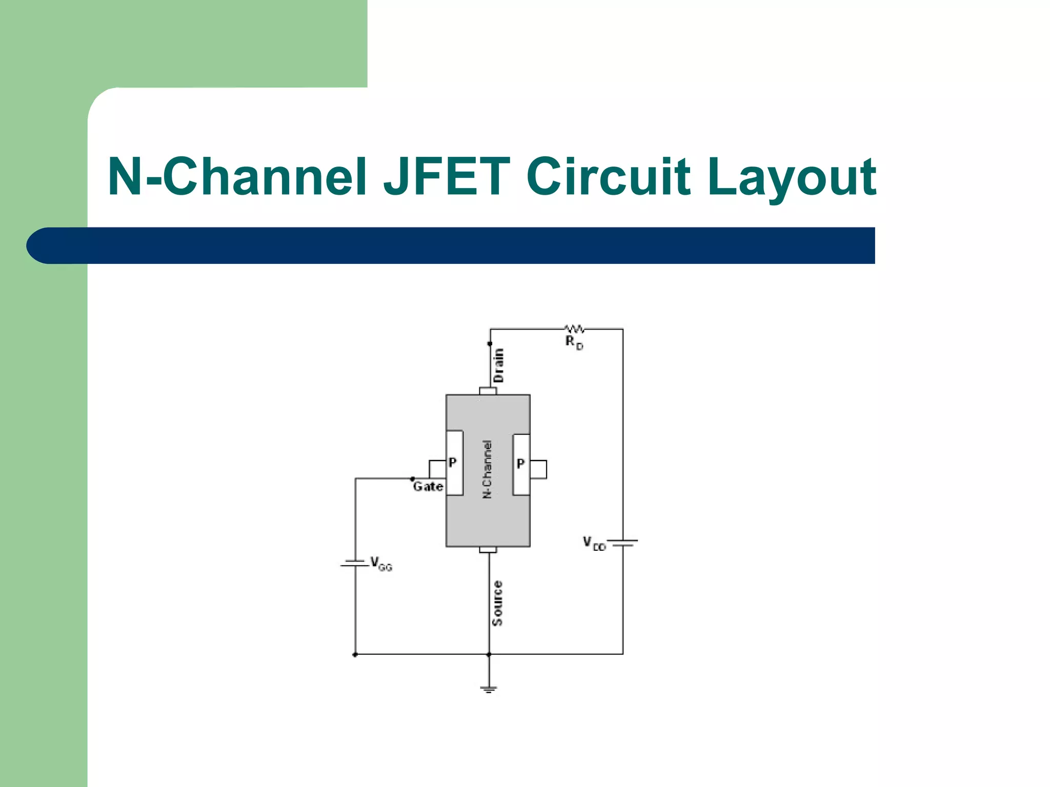 N-Channel JFET Circuit Layout
 