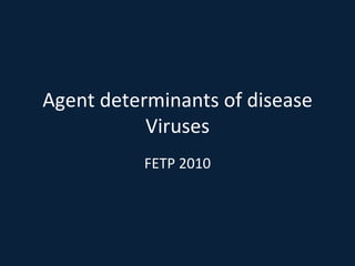 Agent determinants of disease Viruses FETP 2010 