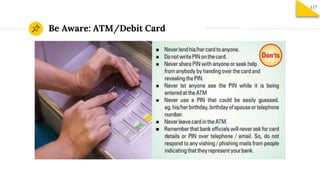 Be Aware: ATM/Debit Card
117
 