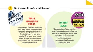 Be Aware: Frauds and Scams
119
 