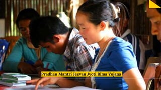 Pradhan Mantri Jeevan Jyoti Bima Yojana
137
 