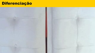 Diferenciação
 