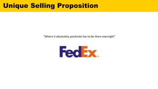 Unique Selling Proposition
 