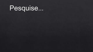 Pesquise...
 