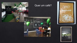 Quer um café?
 