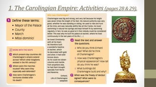 1. The Carolingian Empire: Activities (pages 28 & 29).
 