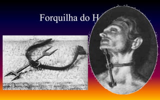 Forquilha do Herege
 