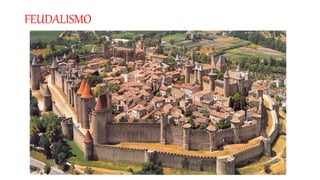 FEUDALISMO
 