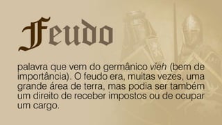 Feudalismo (476-1453)