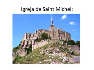 Igreja de Saint Michel:
 