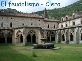 El feudalismo – Clero
 