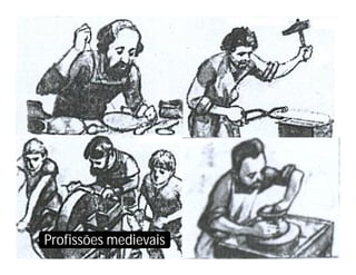 Profissões medievais
 