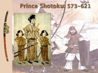 Prince Shotoku: 573-621
 