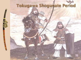 Tokugawa Shogunate Period
 