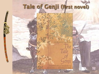 Tale of Genji (ﬁrst novel)
 