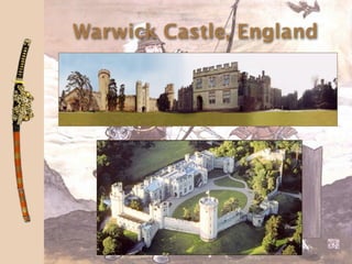 Warwick Castle, England
 