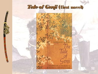 Taleof GenjiTaleof Genji ((first novel)first novel)
 