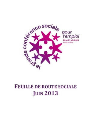 FEUILLE DE ROUTE SOCIALE
JUIN 2013
 