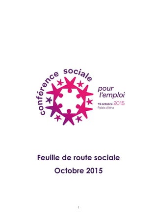1
Feuille de route sociale
Octobre 2015
 
