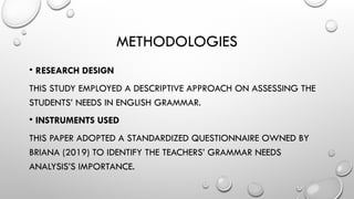 Grammar Instruments Needs Analysis In Educational Grammar learning | PPTX